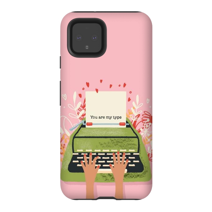 Pixel 4 StrongFit You Are My Type, Happy Valentine's Day by Jelena Obradovic
