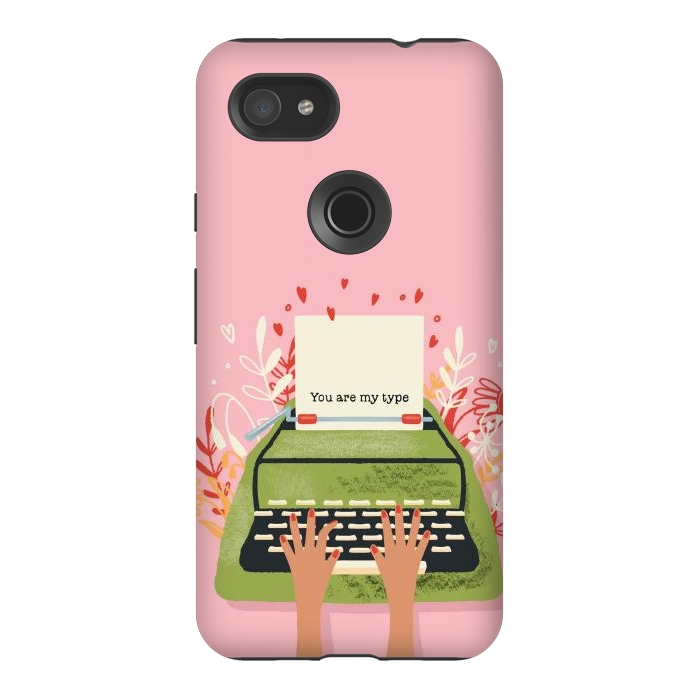 Pixel 3AXL StrongFit You Are My Type, Happy Valentine's Day by Jelena Obradovic