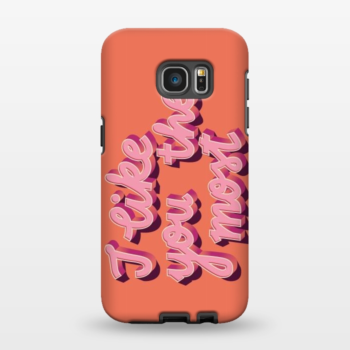 Galaxy S7 EDGE StrongFit I like you the most, Hand Lettered, Happy Valentine's Day by Jelena Obradovic