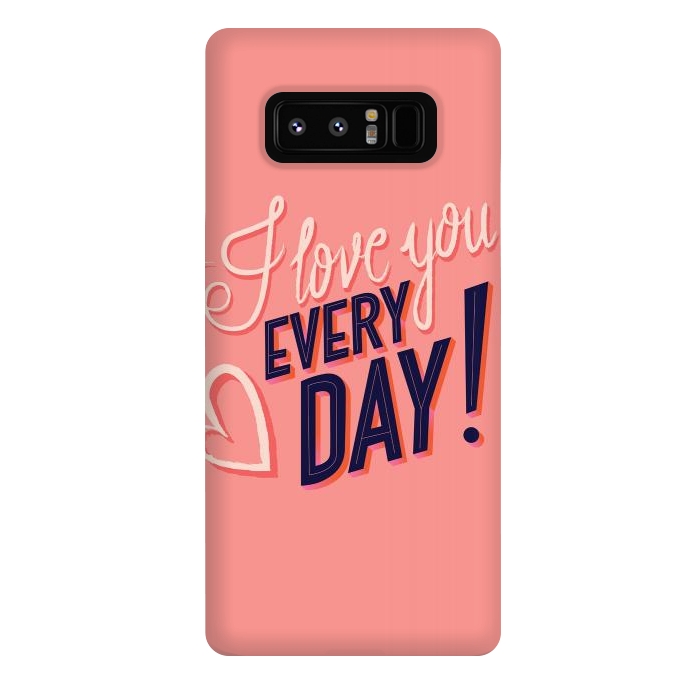 Galaxy Note 8 StrongFit I love you Every Day 2 by Jelena Obradovic