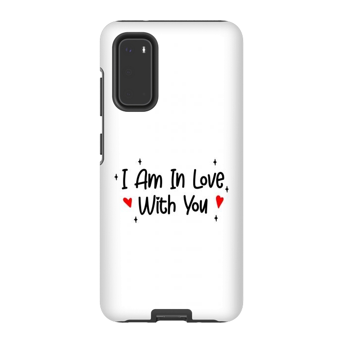 Galaxy S20 StrongFit I Am In Love With You by Dhruv Narelia