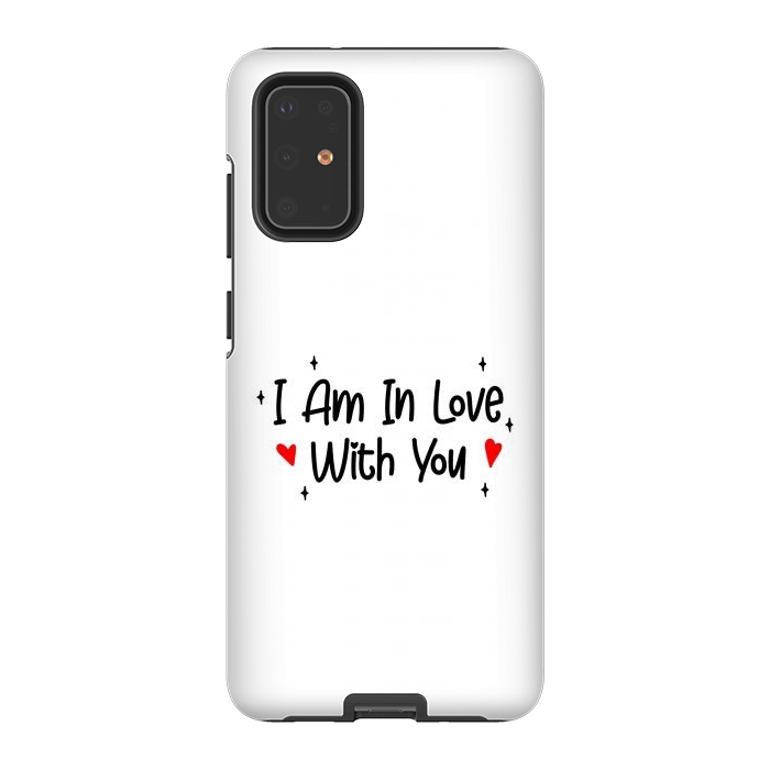 Galaxy S20 Plus StrongFit I Am In Love With You by Dhruv Narelia