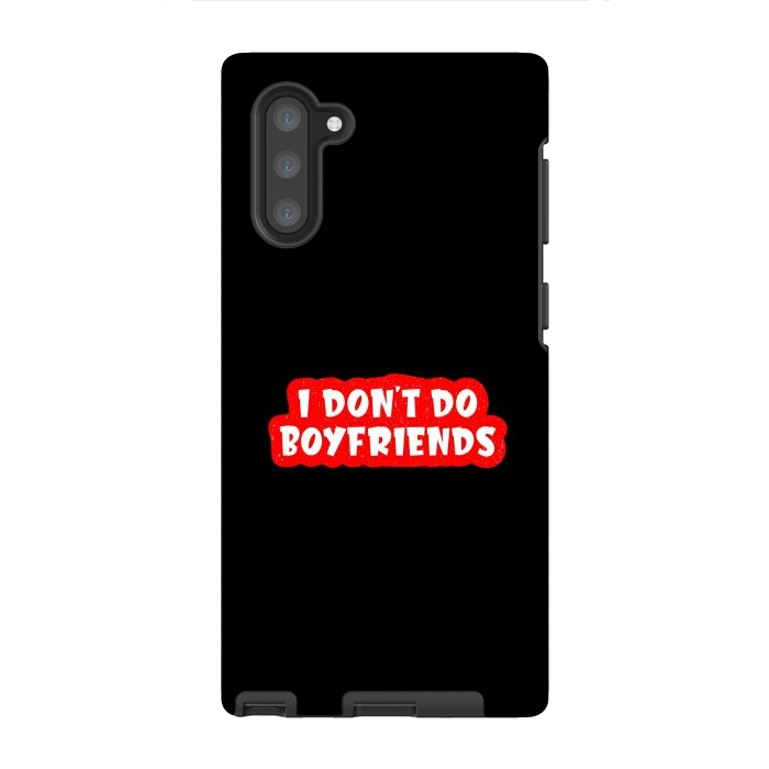 Galaxy Note 10 StrongFit I Don't Do Boyfriends by Dhruv Narelia
