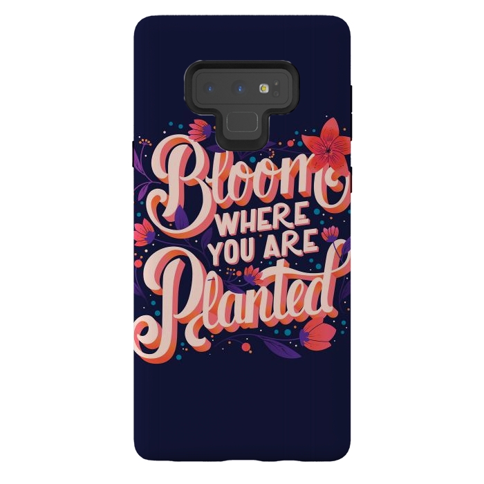 Galaxy Note 9 StrongFit Bloom Where You Are Planted, Dark by Jelena Obradovic