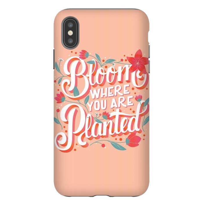iPhone Xs Max StrongFit Bloom Where You Are Planted, Light by Jelena Obradovic