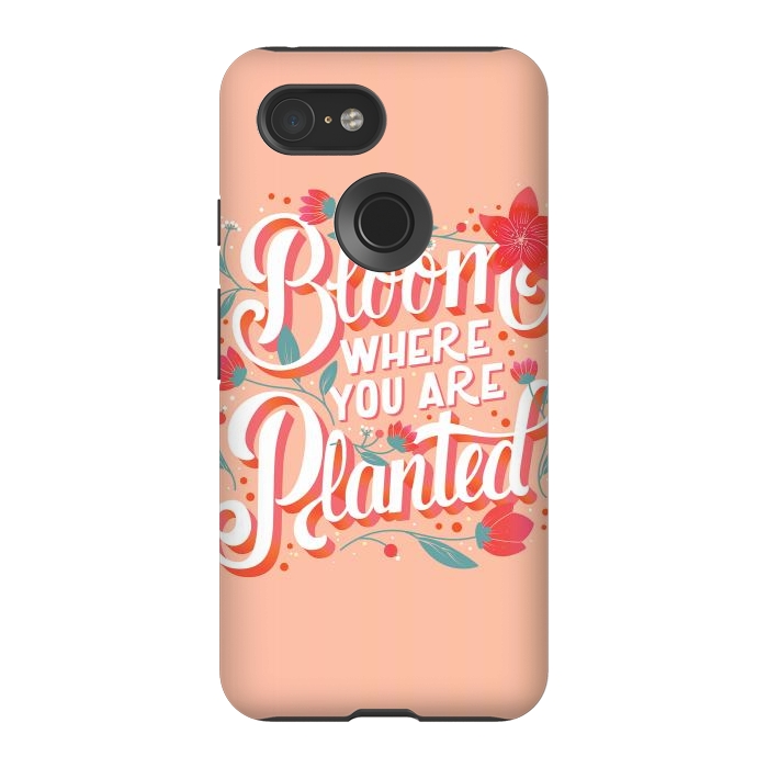 Pixel 3 StrongFit Bloom Where You Are Planted, Light by Jelena Obradovic
