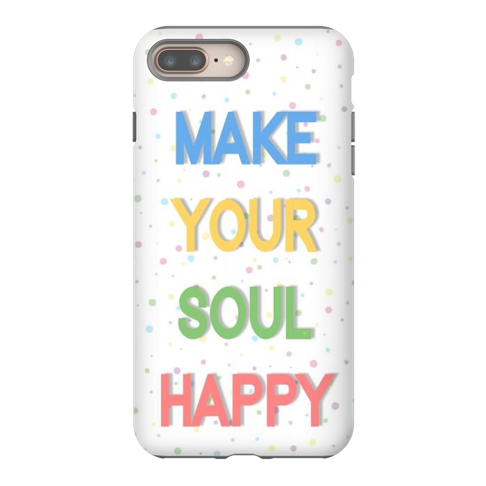 iPhone 7 plus StrongFit Happy Soul by Martina