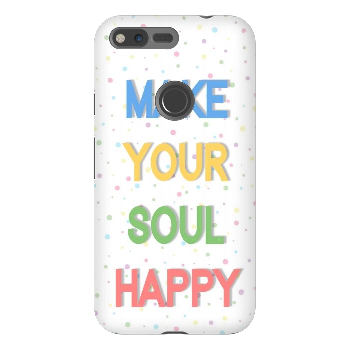 Pixel XL StrongFit Happy Soul by Martina