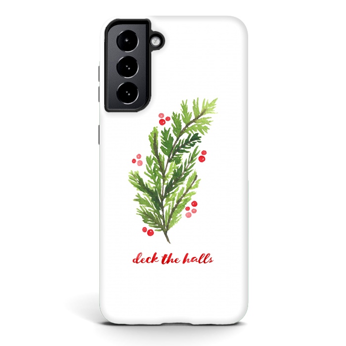 Galaxy S21 StrongFit Deck the Halls by Noonday Design