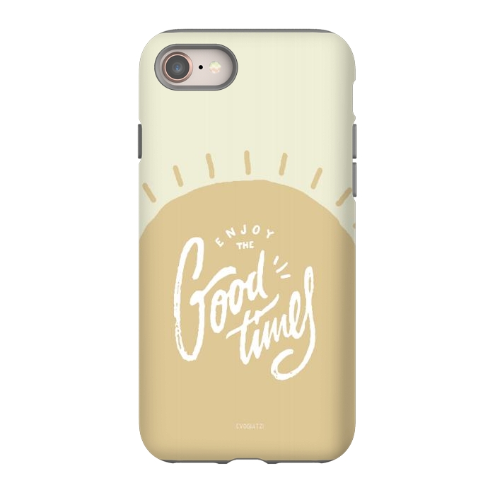 iPhone 8 StrongFit Enjoy the Good Times II by ''CVogiatzi.