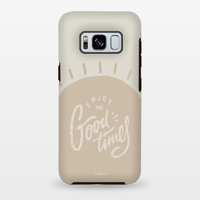 Galaxy S8 plus StrongFit Enjoy the Good times I by ''CVogiatzi.