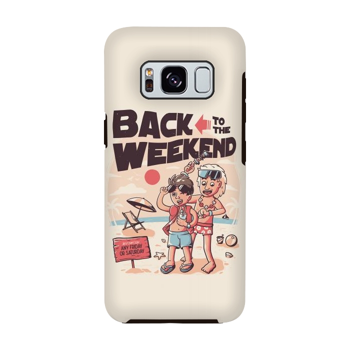 Galaxy S8 StrongFit Back to the Weekend by eduely