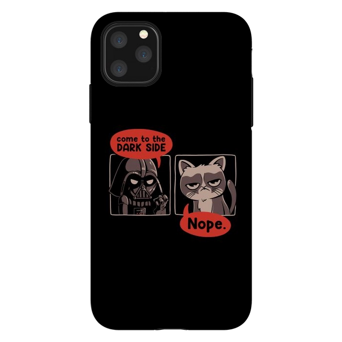 iPhone 11 Pro Max StrongFit Come to the Dark Side - NOPE by eduely