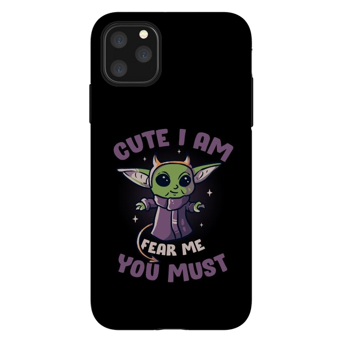 iPhone 11 Pro Max StrongFit Cute I Am Fear Me You Must  by eduely