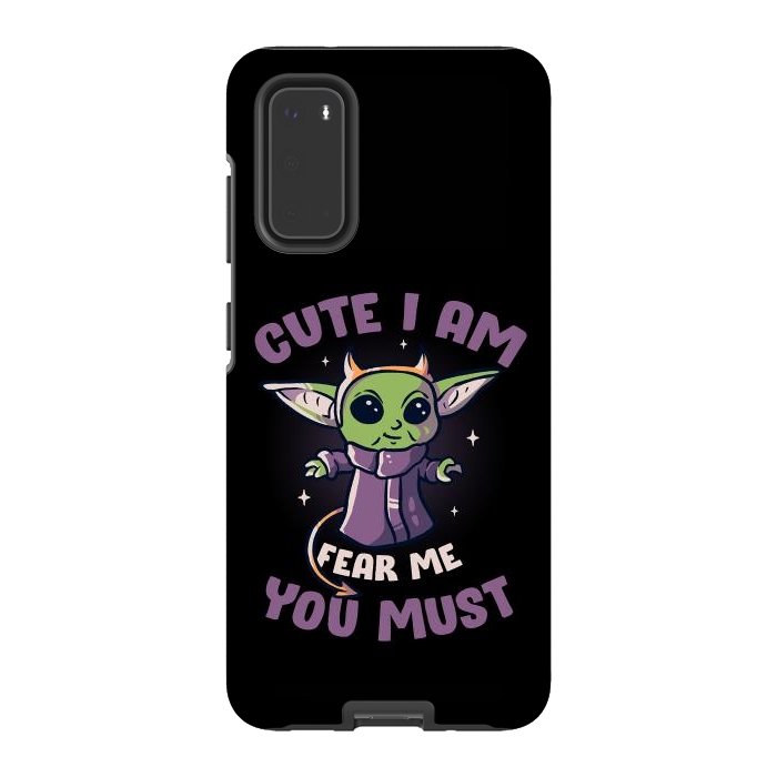 Galaxy S20 StrongFit Cute I Am Fear Me You Must  by eduely