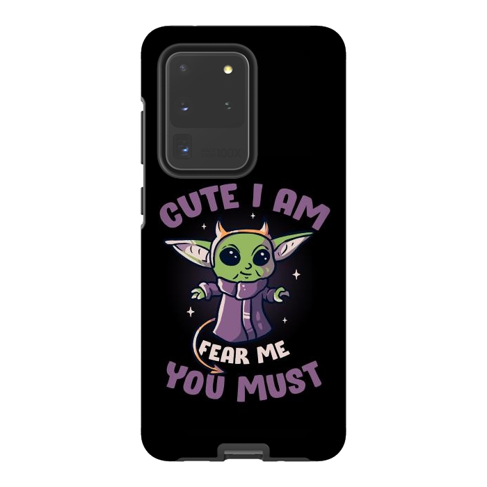 Galaxy S20 Ultra StrongFit Cute I Am Fear Me You Must  by eduely
