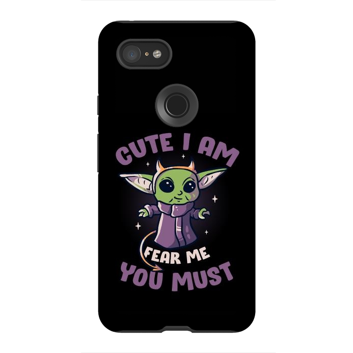 Pixel 3XL StrongFit Cute I Am Fear Me You Must  by eduely