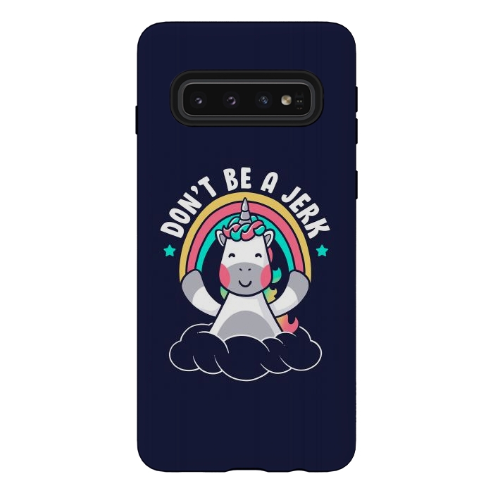 Galaxy S10 StrongFit Don’t Be a Jerk by eduely