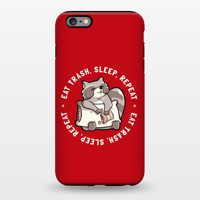 iPhone 6/6s plus StrongFit Eat Garbage Sleep Repeat by eduely
