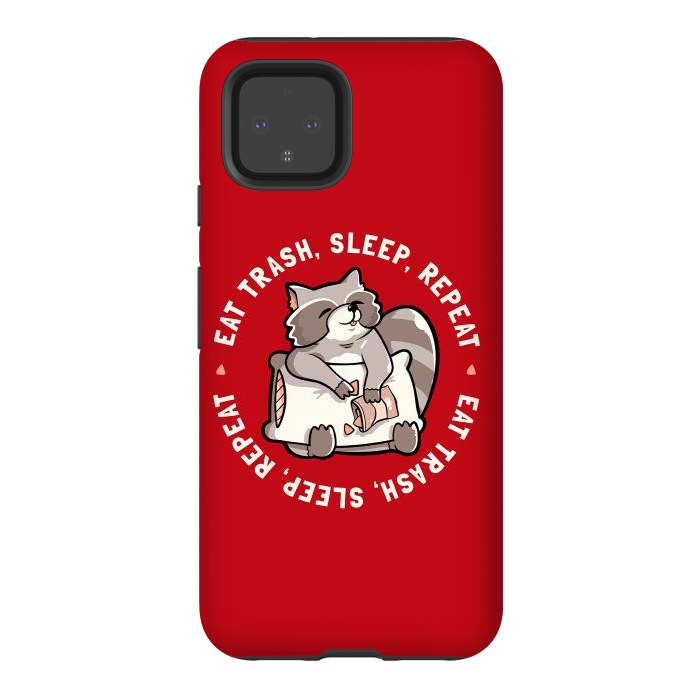 Pixel 4 StrongFit Eat Garbage Sleep Repeat by eduely