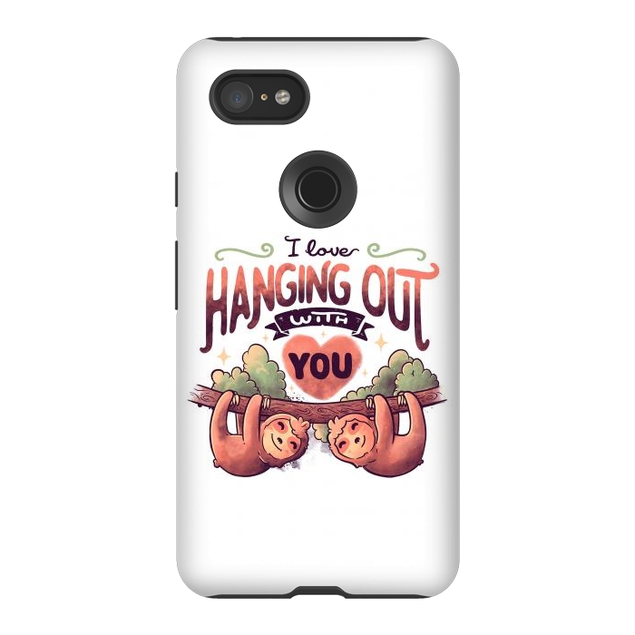 Pixel 3XL StrongFit Hanging With You by eduely