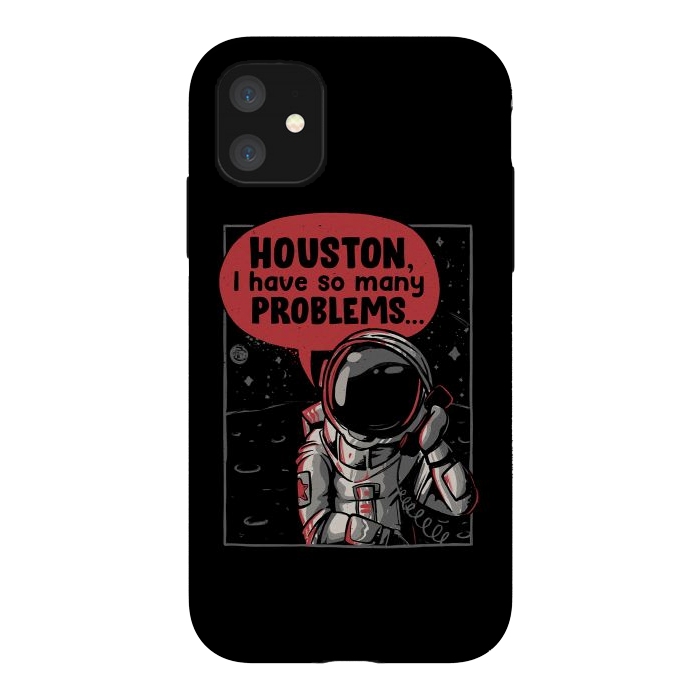 iPhone 11 StrongFit Houston, I Have So Many Problems by eduely
