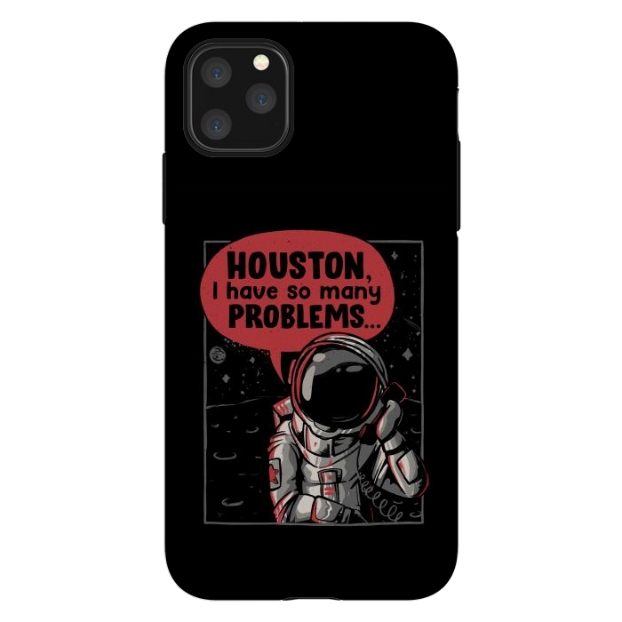 iPhone 11 Pro Max StrongFit Houston, I Have So Many Problems by eduely