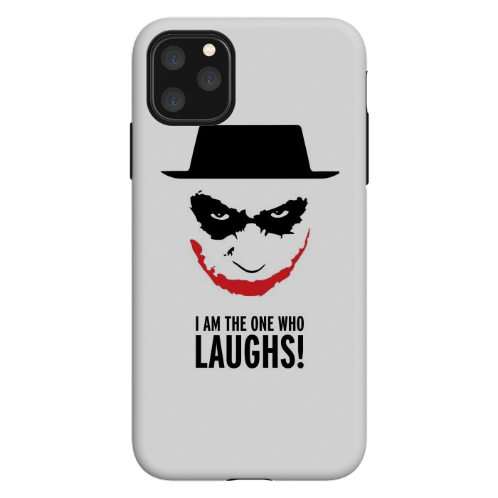 iPhone 11 Pro Max StrongFit Heisenberg Joker I Am The One Who Laughs Breaking Bad Dark Knight  by Alisterny
