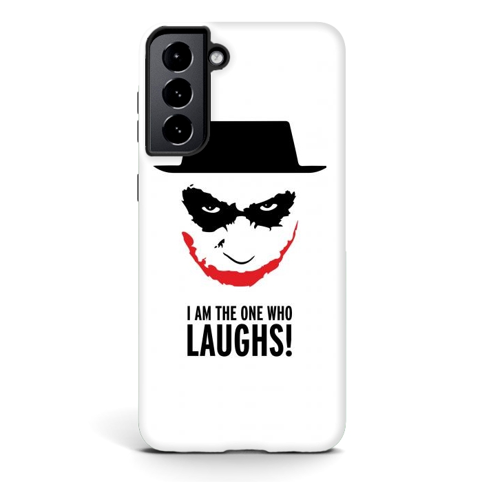 Galaxy S21 StrongFit Heisenberg Joker I Am The One Who Laughs Breaking Bad Dark Knight  by Alisterny