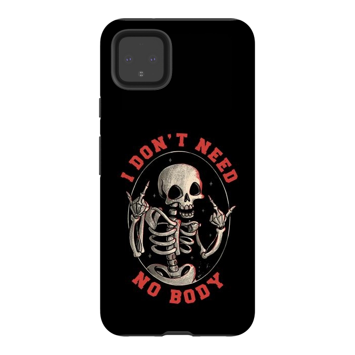 Pixel 4XL StrongFit I Don’t Need No Body  by eduely