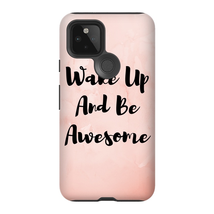 Pixel 5 StrongFit wake up and be awesome by MALLIKA