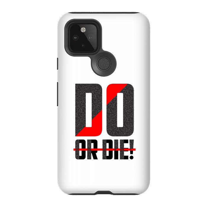 Pixel 5 StrongFit do or die by TMSarts