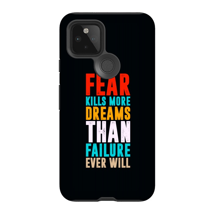 Pixel 5 StrongFit fear kills more dreams by TMSarts