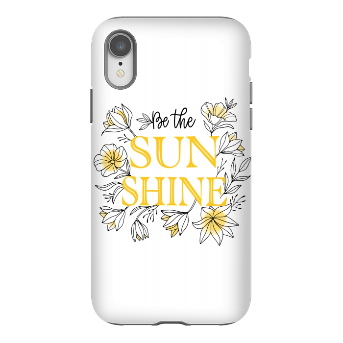 iPhone Xr StrongFit be the sunshine by MALLIKA