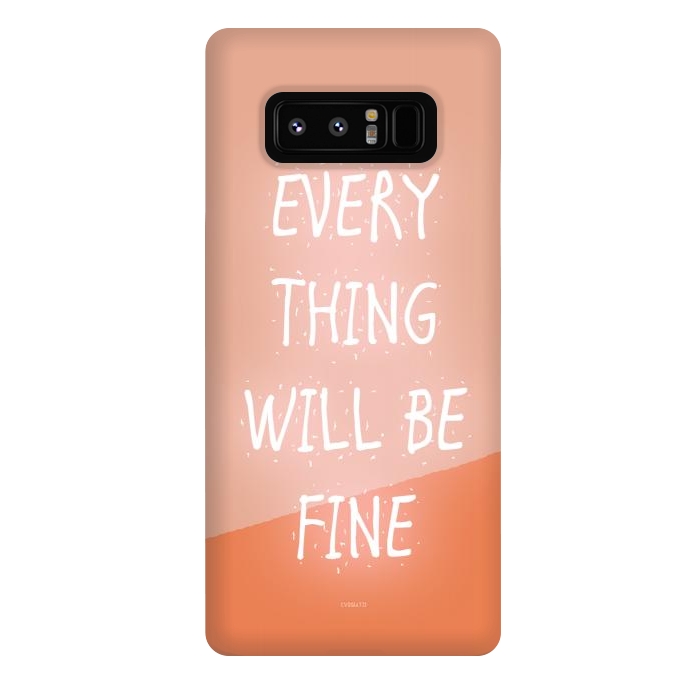 Galaxy Note 8 StrongFit Everything will be Fine by ''CVogiatzi.