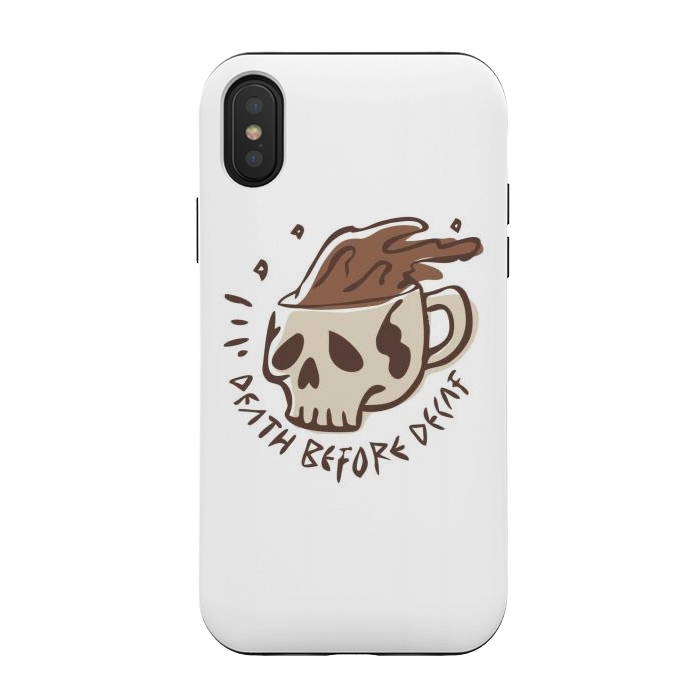 iPhone Xs / X StrongFit Death Before Decaf 4 by Afif Quilimo