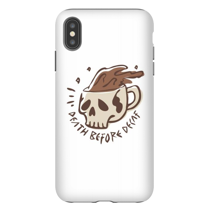iPhone Xs Max StrongFit Death Before Decaf 4 by Afif Quilimo