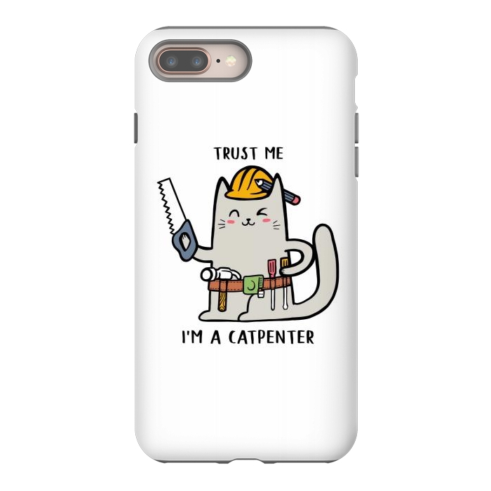 iPhone 8 plus StrongFit Trust me i'm Catpenter by Afif Quilimo
