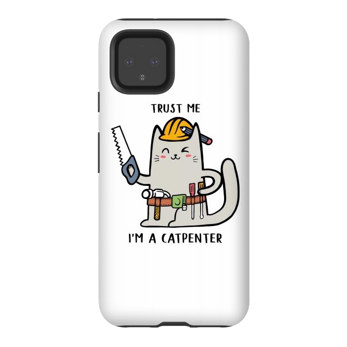 Pixel 4 StrongFit Trust me i'm Catpenter by Afif Quilimo