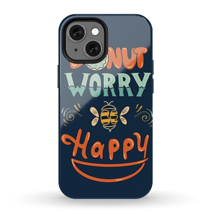 iPhone 13 mini StrongFit Donut Worry Be Happy by Coffee Man