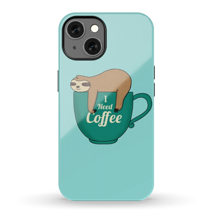 iPhone 13 StrongFit I need Coffee green by Coffee Man