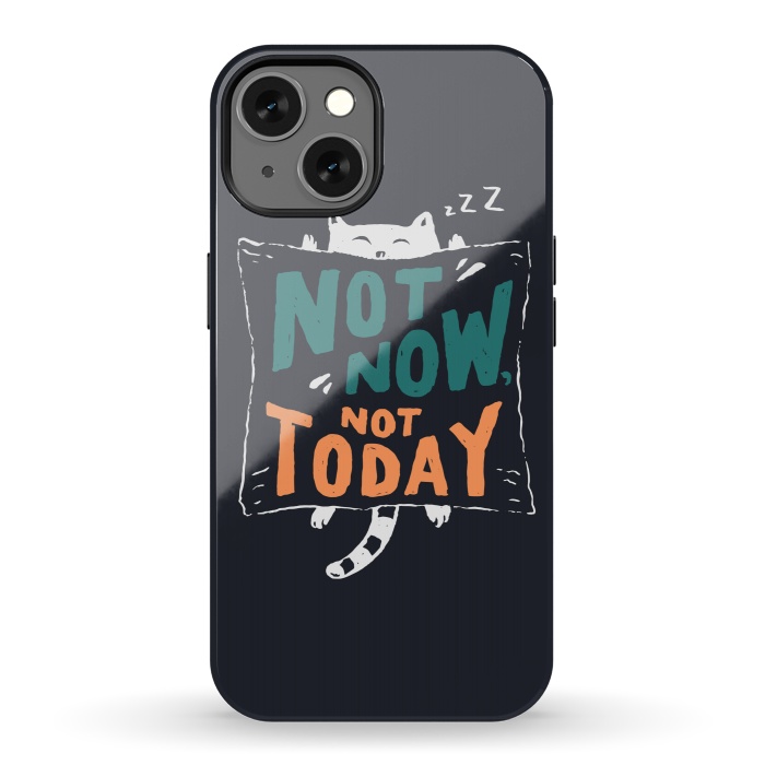 iPhone 13 StrongFit Not Today by Tatak Waskitho