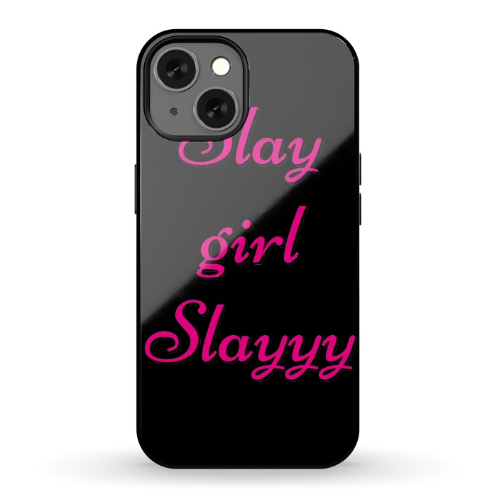 iPhone 13 StrongFit SLAY GIRL SLAYYY by MALLIKA