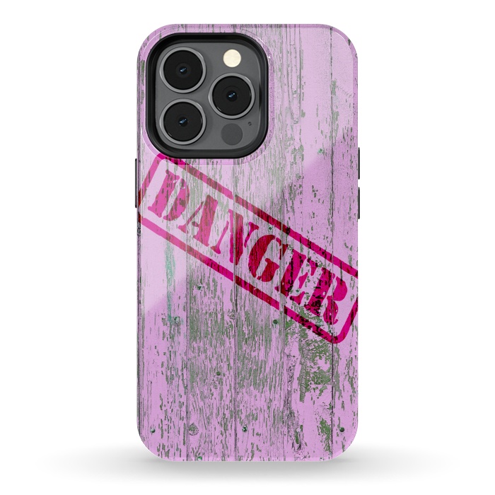 iPhone 13 pro StrongFit Pink Danger Sign On Old Wooden Planks by Andrea Haase