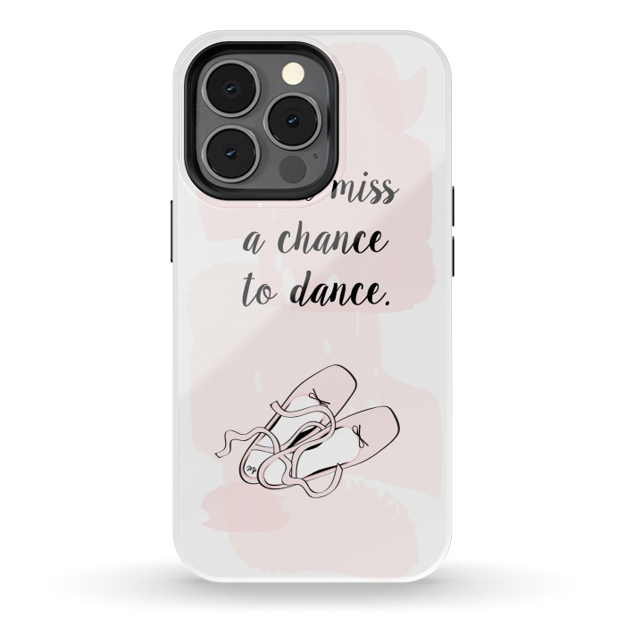 iPhone 13 pro StrongFit Ballerina Shoes Dance Quote by Martina