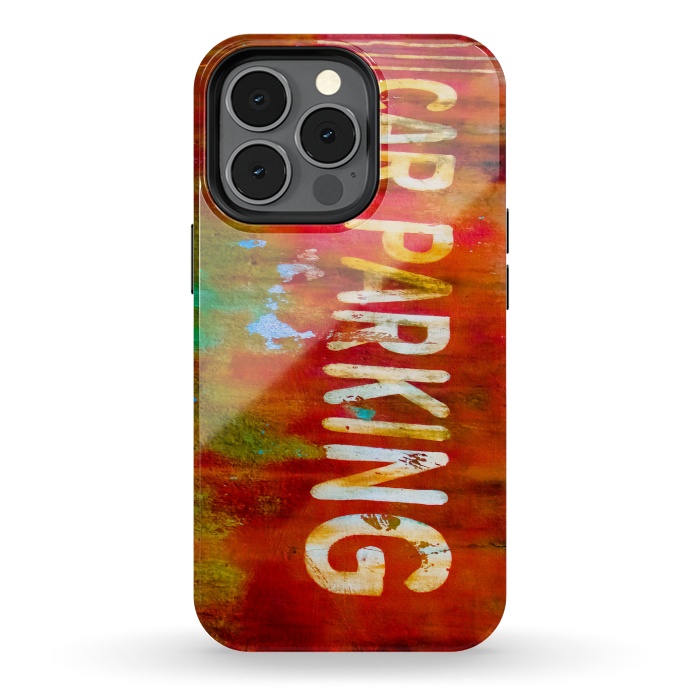 iPhone 13 pro StrongFit Grunge Spray Paint Car Parking Sign by Andrea Haase
