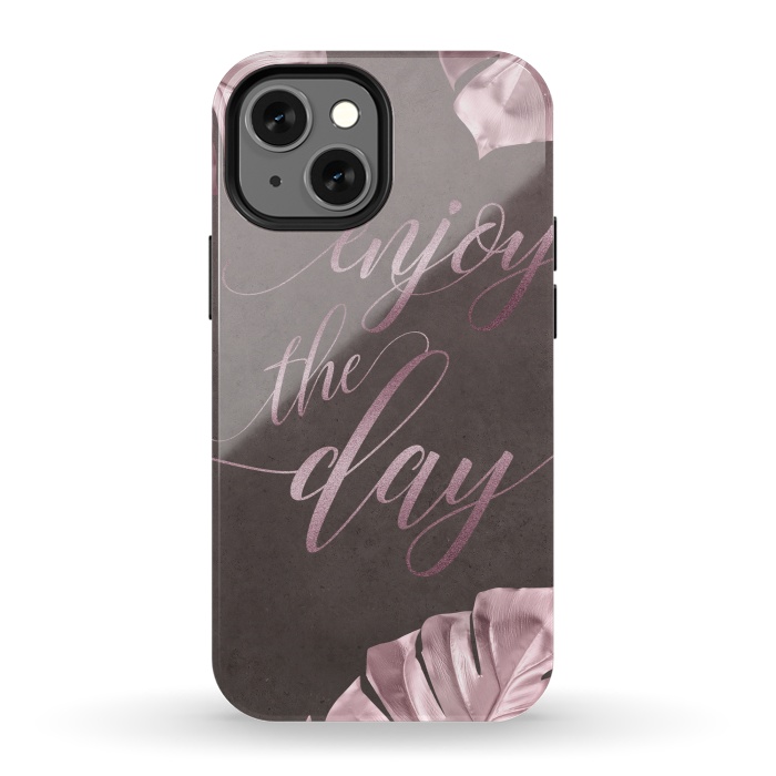 iPhone 13 mini StrongFit Enjoy The Day Rose Gold Typography by Andrea Haase
