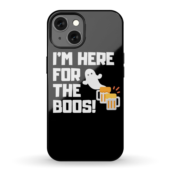 iPhone 13 StrongFit I AM HERE FOR THE BOOS by MALLIKA
