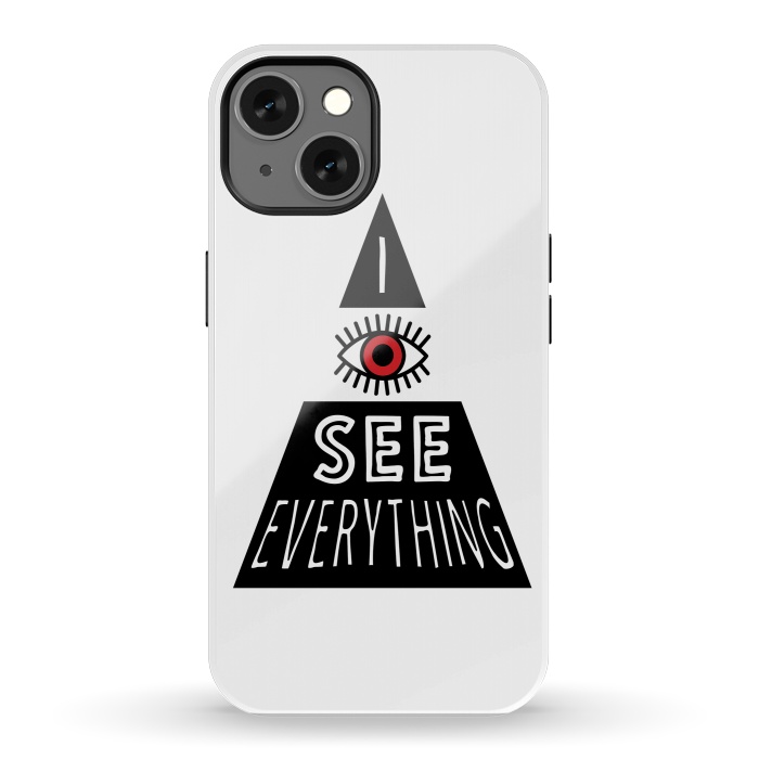 iPhone 13 StrongFit I see everything by Laura Nagel