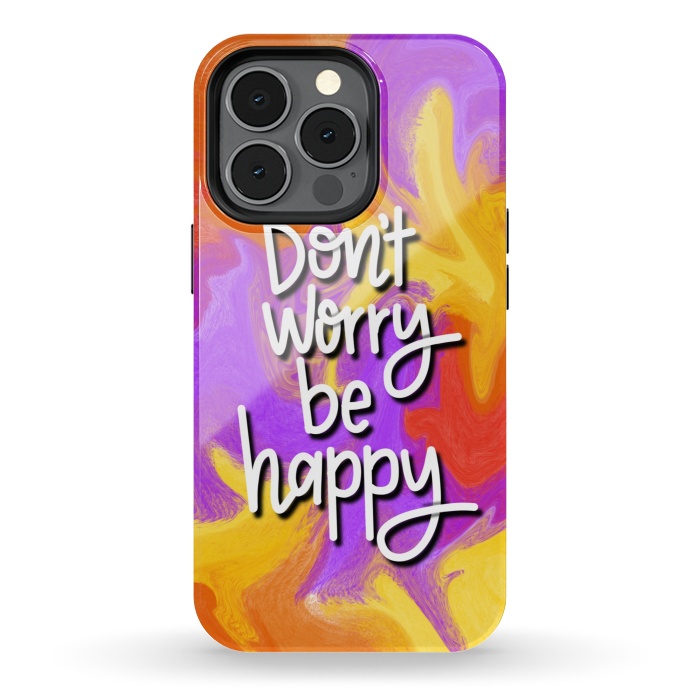 iPhone 13 pro StrongFit Don´t worry be happy by Silvia Mejia